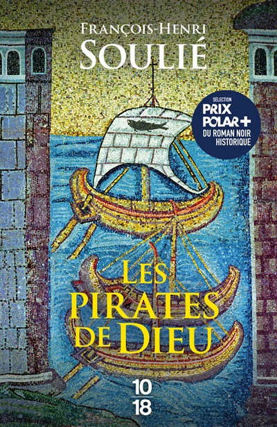 pirates de Dieu (Les) | Soulié, François-Henri (Auteur)