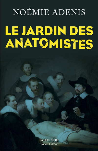 Jardin des anatomistes (Le) | Adenis, Noémie