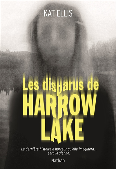 Disparus de Harrow Lake (Les) | Ellis, Kat