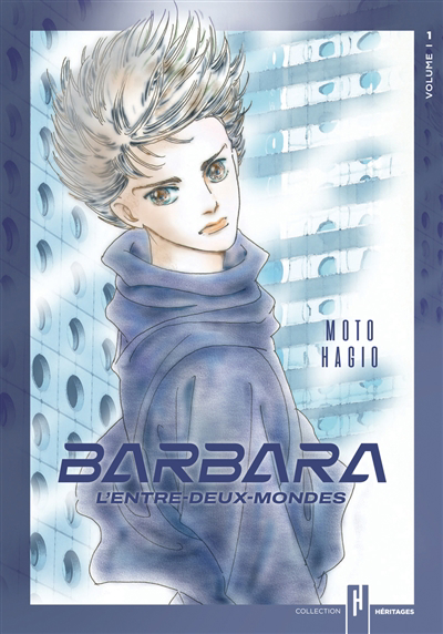 Barbara, l'entre-deux-mondes T.01 | Hagio, Moto
