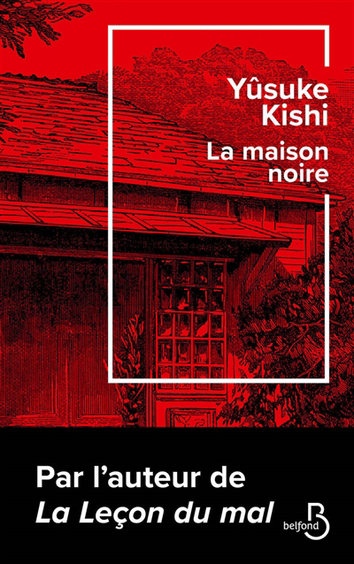 Maison noire (La) | Kishi, Yûsuke