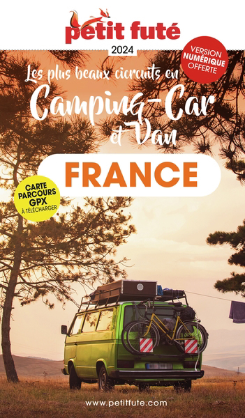 Plus beaux circuits en camping-car et van : France : 2024 (Les) | Auzias, Dominique | Labourdette, Jean-Paul