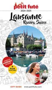 Lausanne, Riviera suisse : 2024-2025 | Auzias, Dominique | Labourdette, Jean-Paul