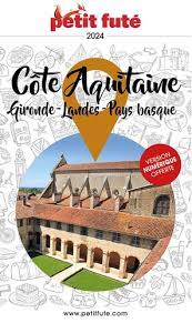 Côte aquitaine : Gironde, Landes, Pays basque : 2024 | Auzias, Dominique | Labourdette, Jean-Paul