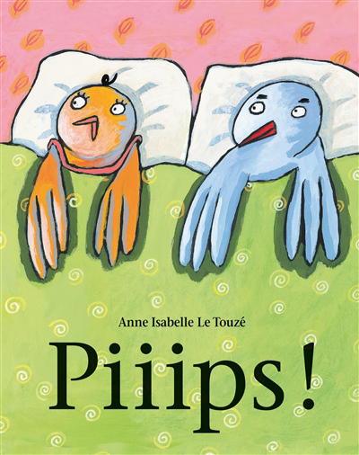 Piiips ! | Le Touzé, Anne-Isabelle