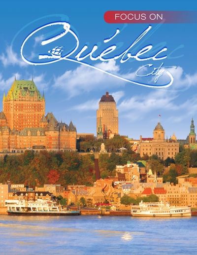 Focus on Quebec City | 