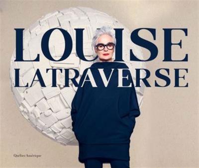Louise Latraverse | Latraverse, Louise