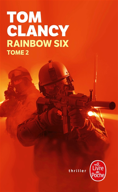 Rainbow six T.02 | Clancy, Tom (Auteur)