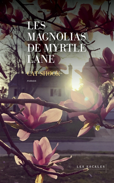 Les magnolias de Myrtle Lane | Shook, Catherine (Auteur)