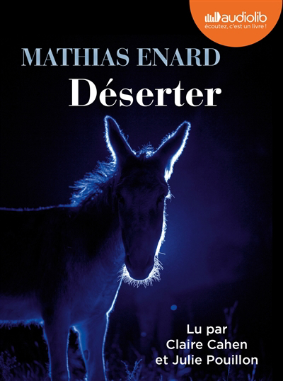 Déserter (AUDIO) | Enard, Mathias