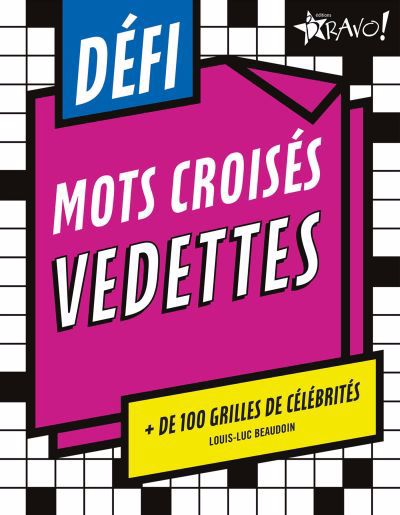 Défi - Mots croisés vedettes | Beaudoin, Louis-Luc