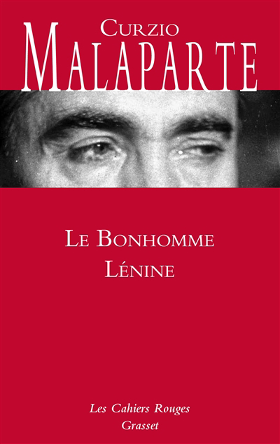 bonhomme Lénine (Le) | Malaparte, Curzio (Auteur)