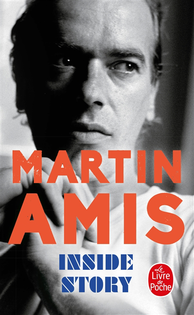 Inside story | Amis, Martin (Auteur)