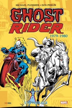 Ghost Rider : l'intégrale - 1979-1980 | Fleisher, Michael L. (Auteur) | Perlin, Don (Illustrateur) | Infantino, Carmine (Illustrateur)