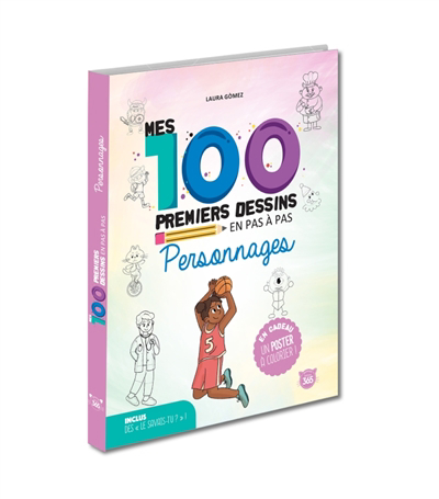 Mes 100 premiers dessins en pas à pas : personnages | Gomez Guerra, Laura (Auteur)