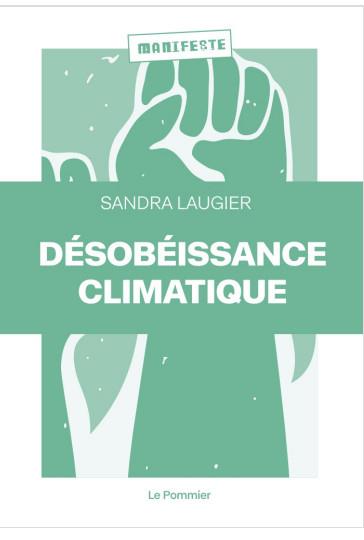 Désobéissance climatique | Laugier, Sandra (Auteur)