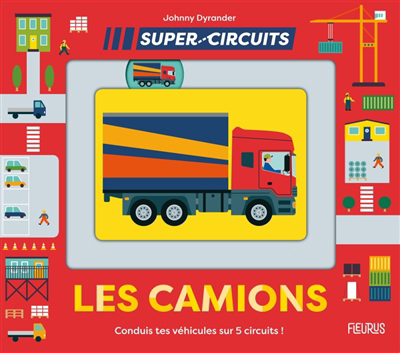 Super circuits - Les camions | Dyrander, Johnny