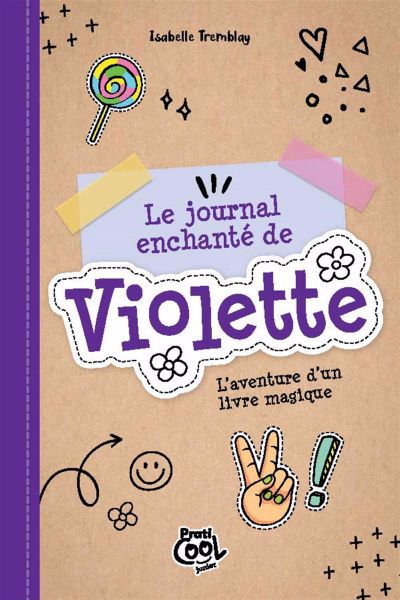 journal enchanté de Violette : L’aventure d’un livre magique (Le) | Tremblay, Isabelle (Auteur)
