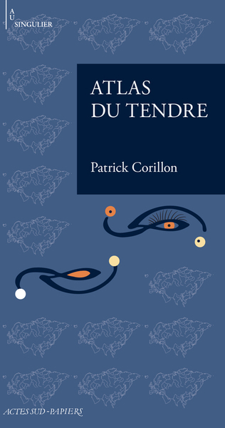 Atlas du tendre | Corillon, Patrick (Auteur)