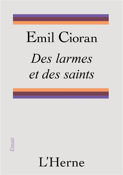 Des larmes et des saints | Cioran, Emil (Auteur)