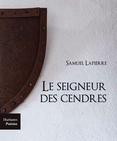 seigneur des cendres (Le) | Lapierre, Samuel