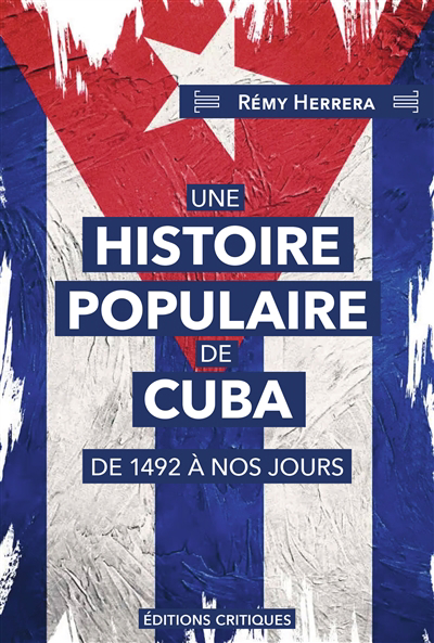 Une histoire populaire de Cuba | Herrera, Rémy