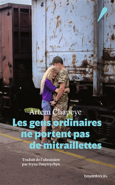 gens ordinaires ne portent pas de mitraillettes (Les) | Chapeye, Artem (Auteur)