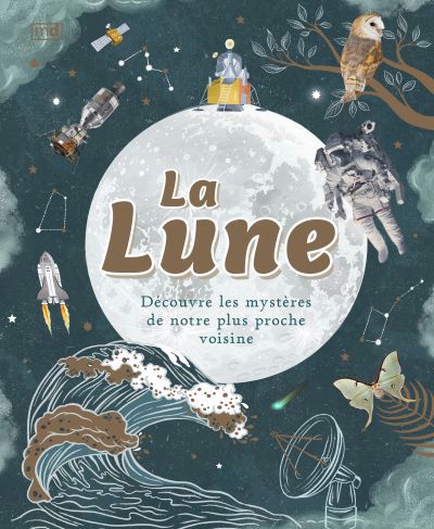 Lune (La) | Éditions MD (Auteur) | Cooper, Dawn (Illustrateur)