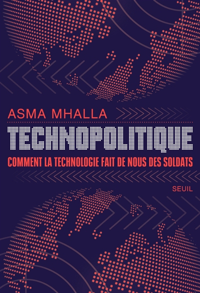 Technopolitique | Mhalla, Asma