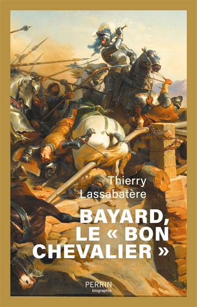 Bayard, le bon chevalier | Lassabatère, Thierry