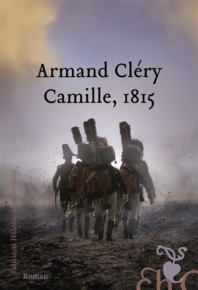 Camille, 1815 | Cléry, Armand