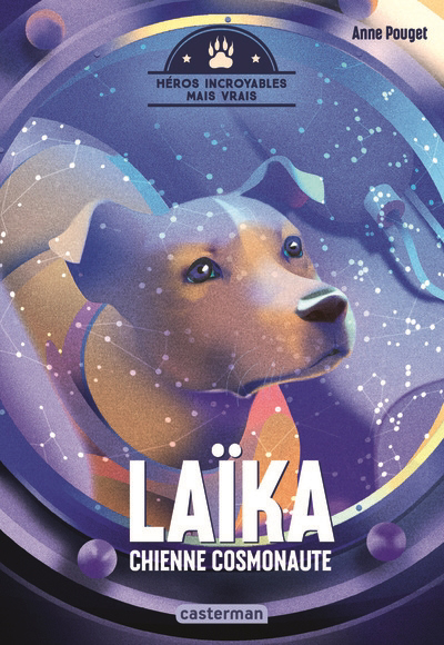 Laïka : chienne cosmonaute | Pouget, Anne