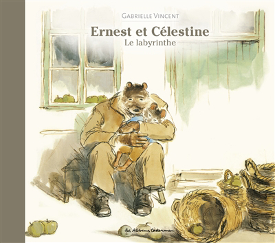 Ernest et Célestine - Le labyrinthe | Vincent, Gabrielle