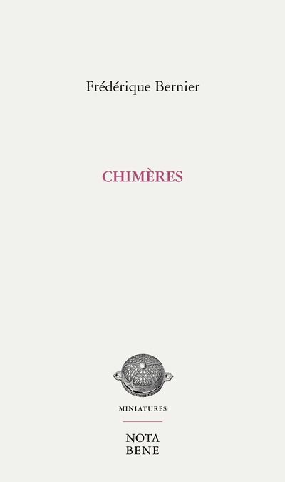 Chimères | Bernier, Frédérique