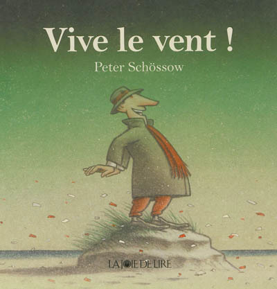 Vive le vent ! | Schössow, Peter