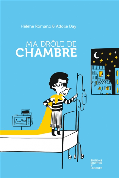 Ma drôle de chambre | Romano, Hélène (Auteur) | Day, Adolie (Illustrateur)