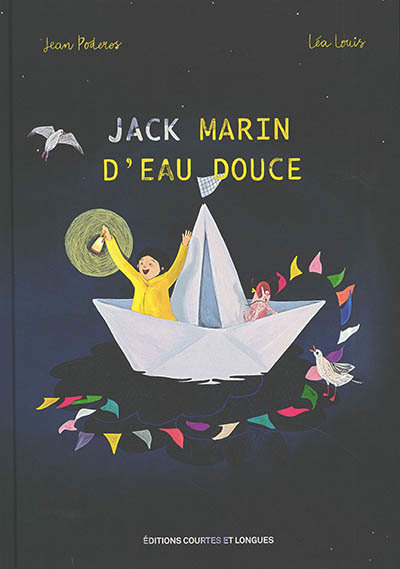 Jack marin d'eau douce | Poderos, Jean (Auteur) | Louis, Léa (Illustrateur)