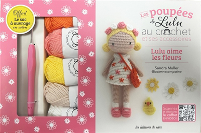 poupées de Lulu au crochet et ses accessoires : Lulu aime les fleurs (Les) | Muller, Sandra (Auteur)