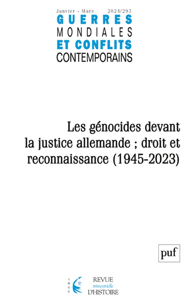 Guerres mondiales et conflits contemporains, n°293. Les génocides devant la justice allemande : droit et reconnaissance (1945-2023) II | 