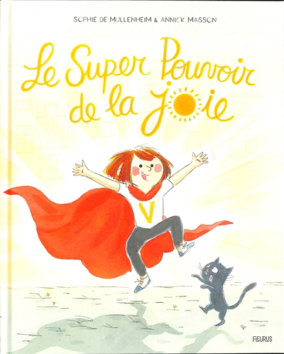 Victor & O'Ma - Le super pouvoir de la joie | Mullenheim, Sophie de (Auteur) | Masson, Annick (Illustrateur)