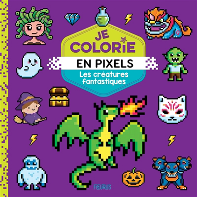 Créatures fantastiques : je colorie en pixels | Carotte & Compagnie (Illustrateur)