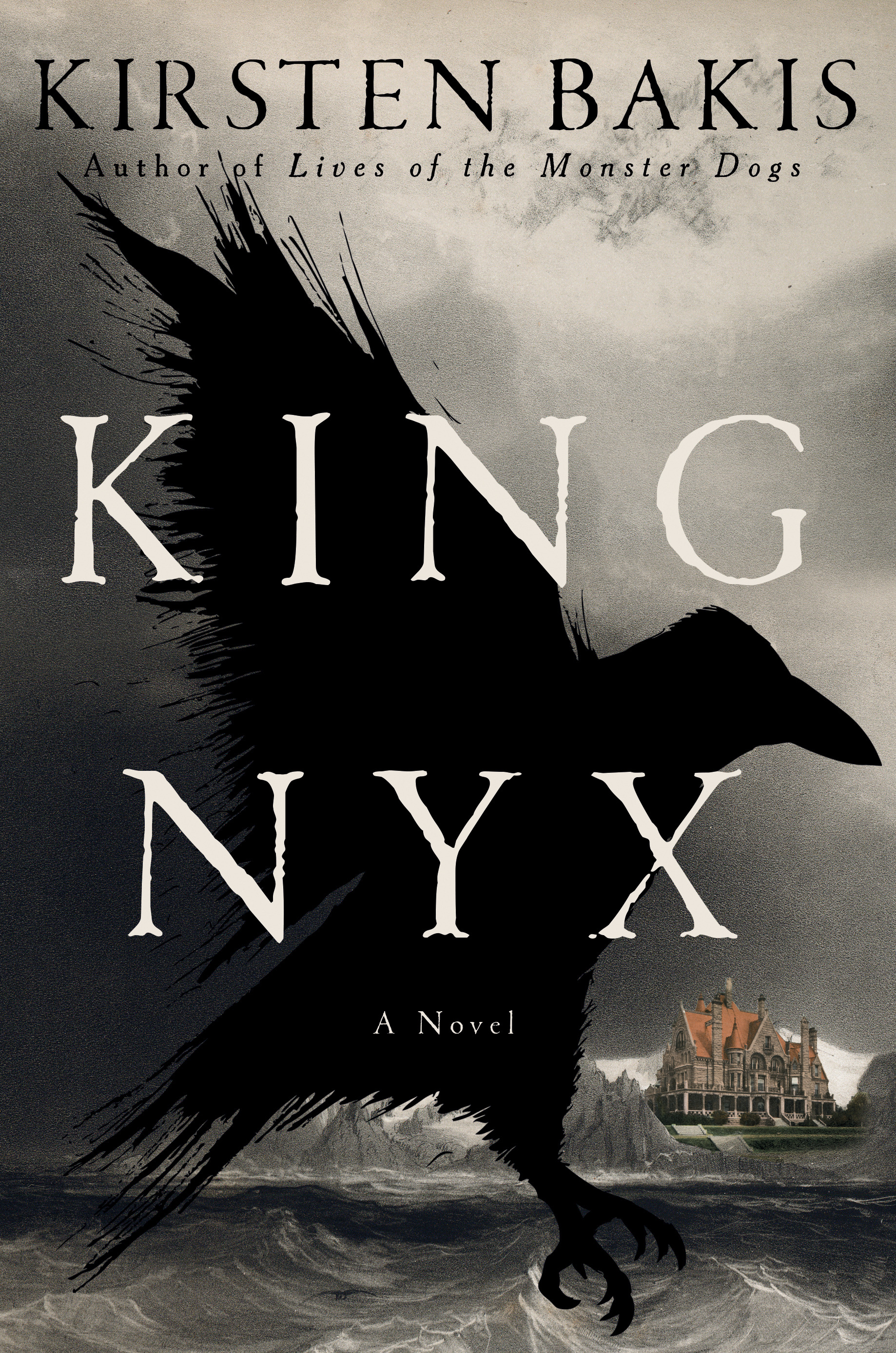 King Nyx : A Novel | Bakis, Kirsten (Auteur)