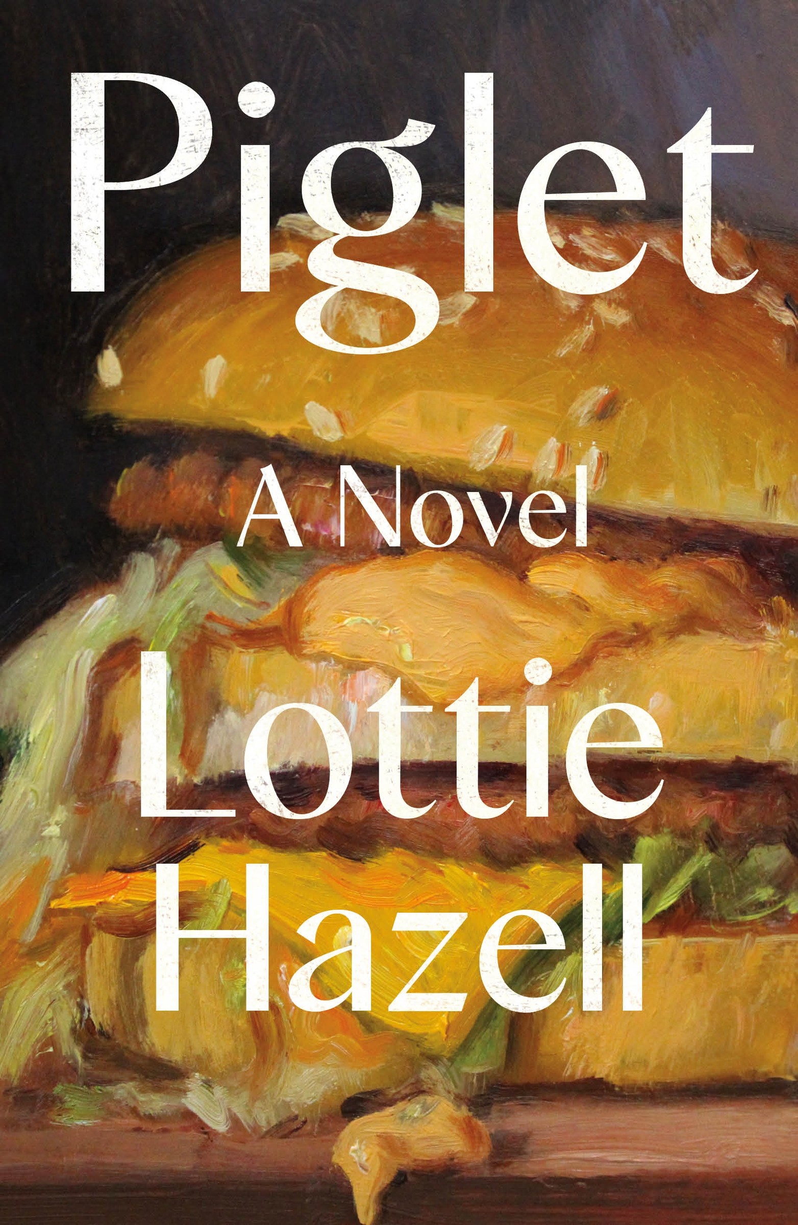 Piglet : A Novel | Hazell, Lottie (Auteur)