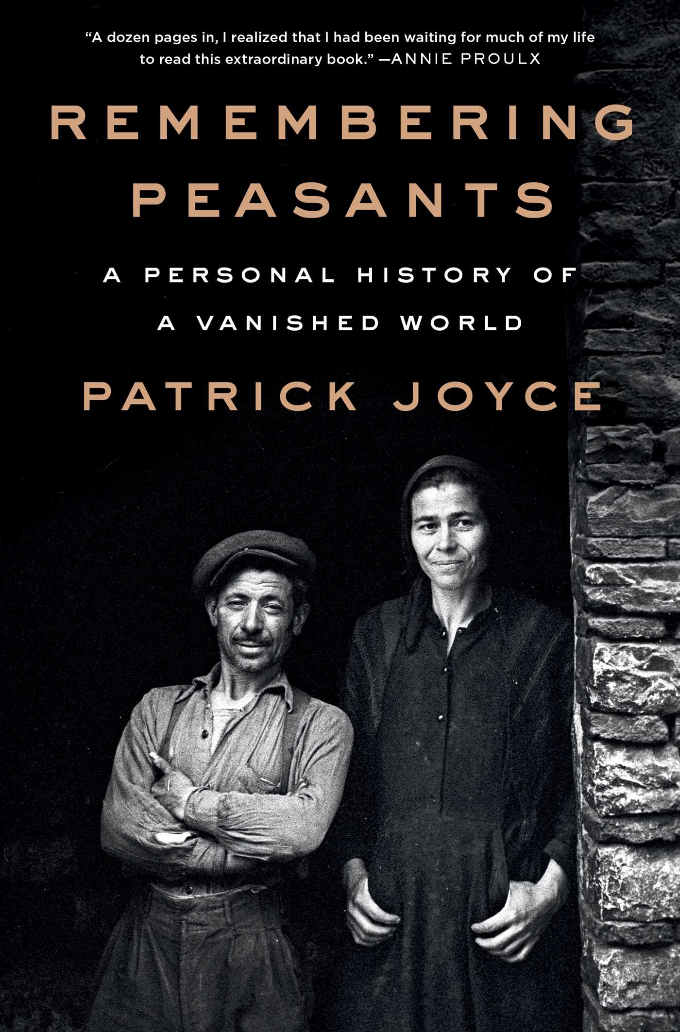 Remembering Peasants : A Personal History of a Vanished World | Joyce, Patrick (Auteur)