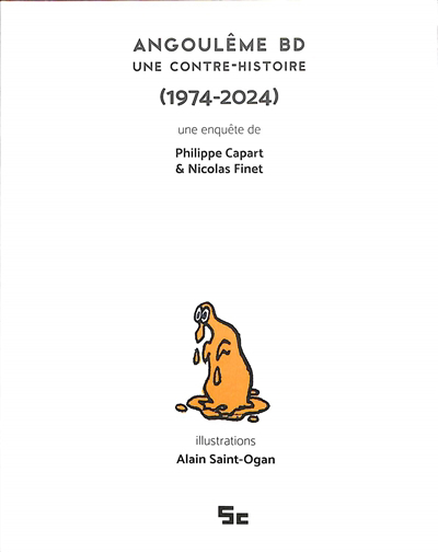 Angoulême BD : une contre-histoire (1974-2024) | Capart, Philippe