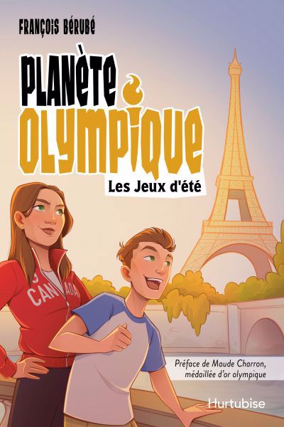 Planète olympique T.01 - Les Jeux d'été | Bérubé, François