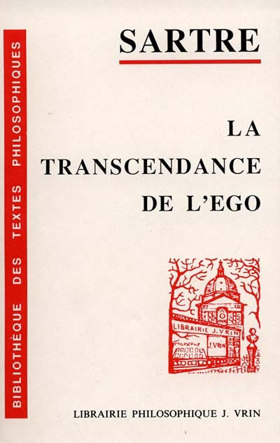 Transcendance de l'ego (La) | Sartre, Jean-Paul