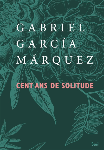 Cent ans de solitude | Garcia Marquez, Gabriel (Auteur)