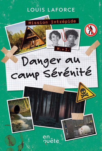Danger au camp Sérénité | Laforce, Louis