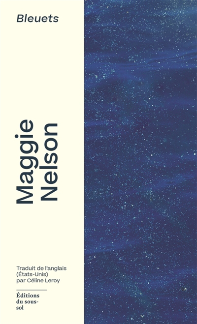 Bleuets | Nelson, Maggie (Auteur)